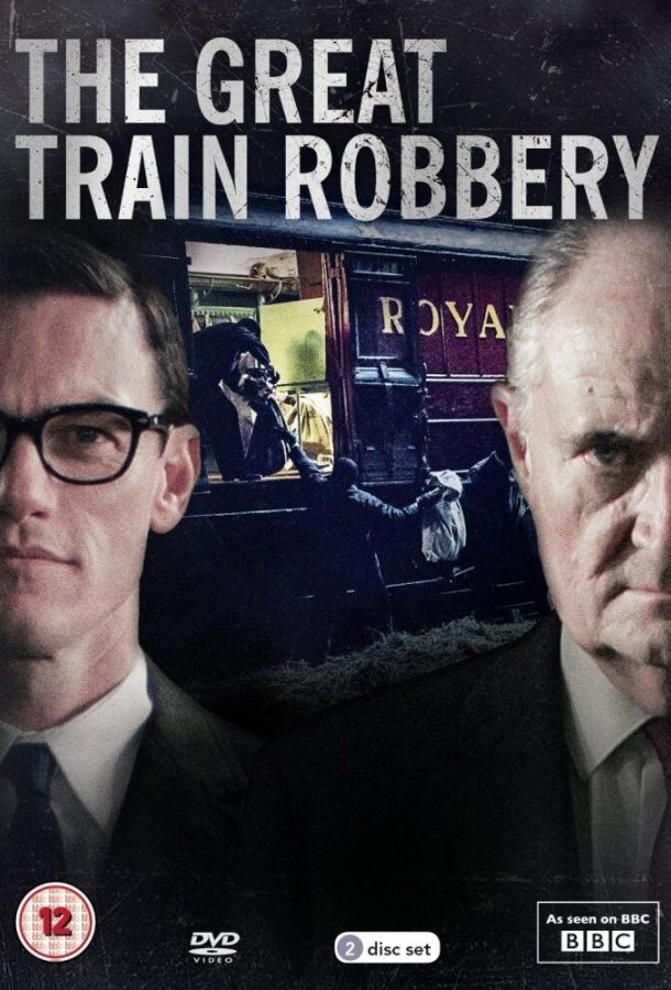 Сериал Великое ограбление поезда (2013) смотреть онлайн бесплатно